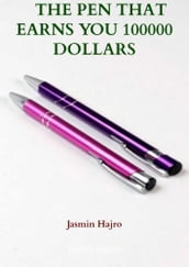 The Pen That Earns You 100000 Dollars