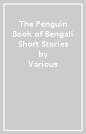 The Penguin Book of Bengali Short Stories