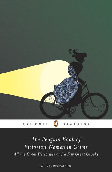 The Penguin Book of Victorian Women in Crime - Michael Sims