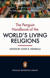 The Penguin Handbook of the World s Living Religions