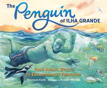 The Penguin of Ilha Grande - Shannon Earle