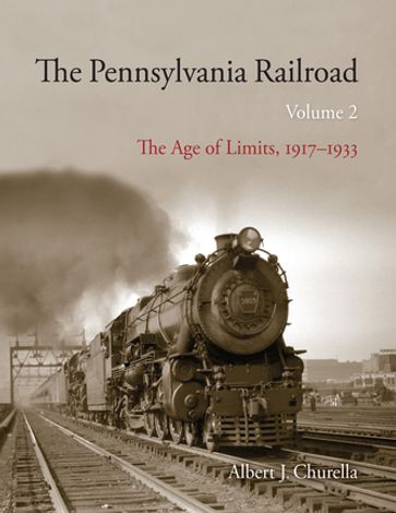 The Pennsylvania Railroad - Albert J. Churella