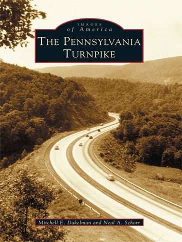 The Pennsylvania Turnpike - Mitchell E. Dakelman - Neal A. Schorr