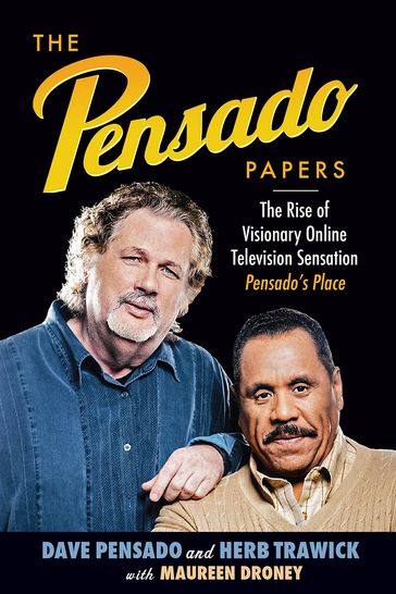 The Pensado Papers - Dave Pensado - Herb Trawick - Maureen Droney