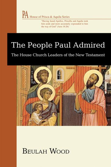 The People Paul Admired - Beulah Wood