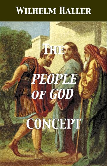 The "People of God" Concept - Wilhelm Haller - Stephen A. Engelking