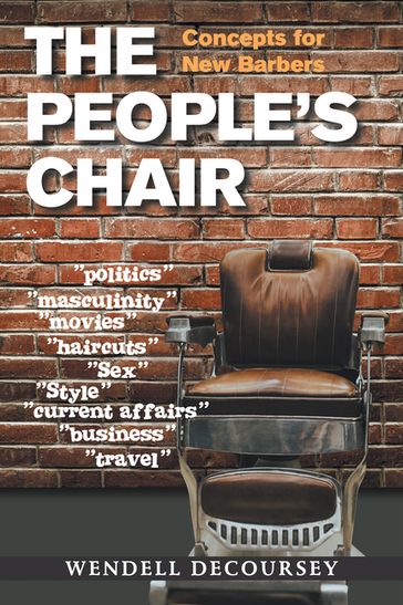 The People's Chair - Wendell DeCoursey