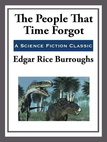 The People that Time Forgot - Edgar Rice Burroughs