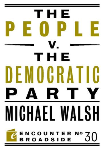 The People v. the Democratic Party - Michael Walsh