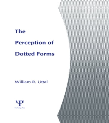 The Perception of Dotted Forms - William R. Uttal