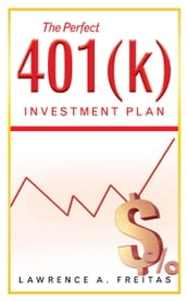 The Perfect 401(K) Investment Plan