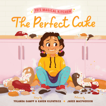 The Perfect Cake - Yolanda Gampp - Karen Kilpatrick