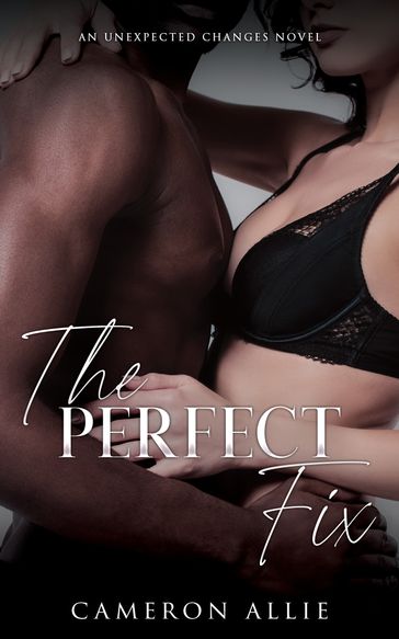 The Perfect Fix - Cameron Allie