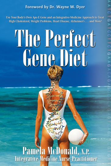 The Perfect Gene Diet - N.P. Pamela McDonald