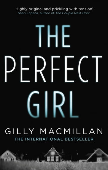 The Perfect Girl - Gilly MacMillan