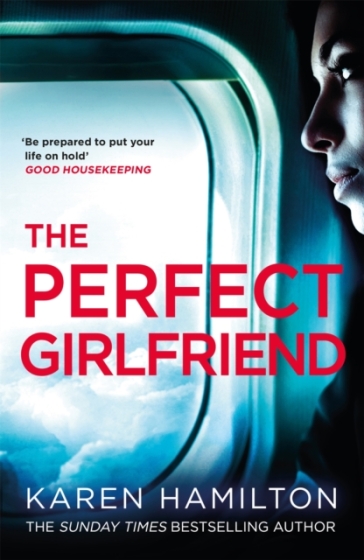 The Perfect Girlfriend - Karen Hamilton