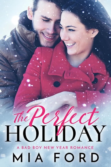The Perfect Holiday - Mia Ford