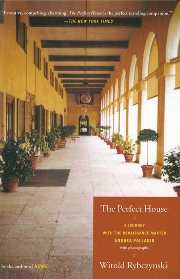 The Perfect House - Witold Rybczynski