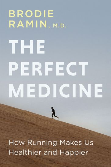 The Perfect Medicine - M.D. Brodie Ramin