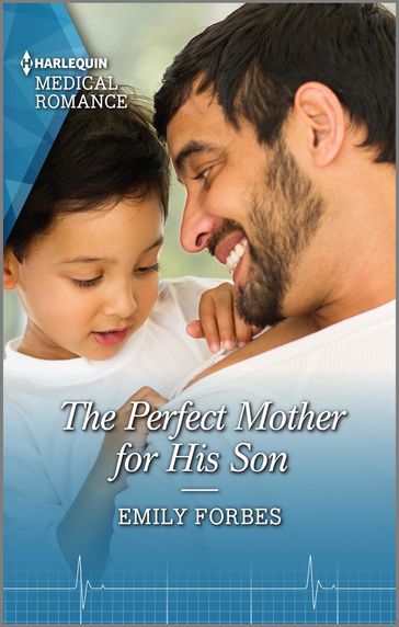 The Perfect Mother for His Son - Emily Forbes