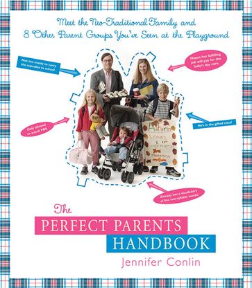 The Perfect Parents Handbook - Jennifer Conlin