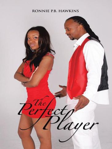 The Perfect Player - RONNIE P.B. HAWKINS