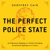 The Perfect Police State