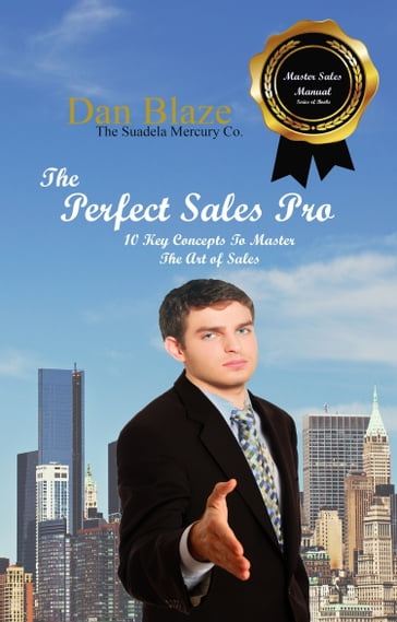 The Perfect Sales Pro - Dan Blaze