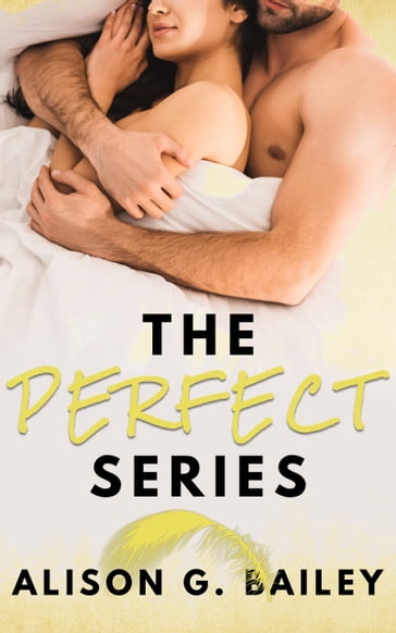 The Perfect Series - Alison G. Bailey