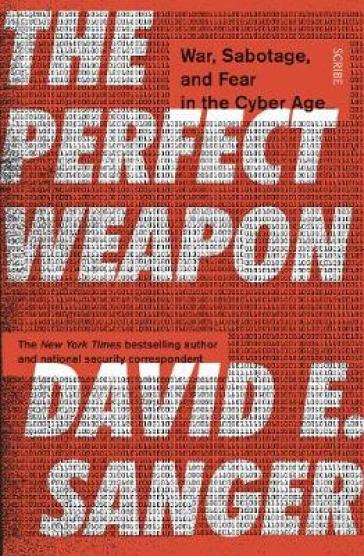 The Perfect Weapon - David Sanger