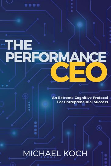 The Performance CEO - Michael Koch