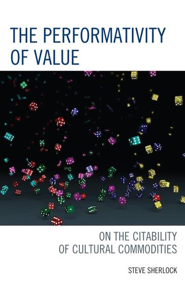 The Performativity of Value - Steve Sherlock