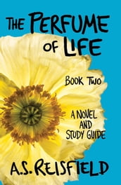 The Perfume of Life: Book Two