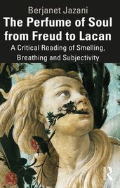 The Perfume of Soul from Freud to Lacan