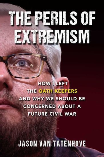 The Perils of Extremism - Jason Van Tatenhove