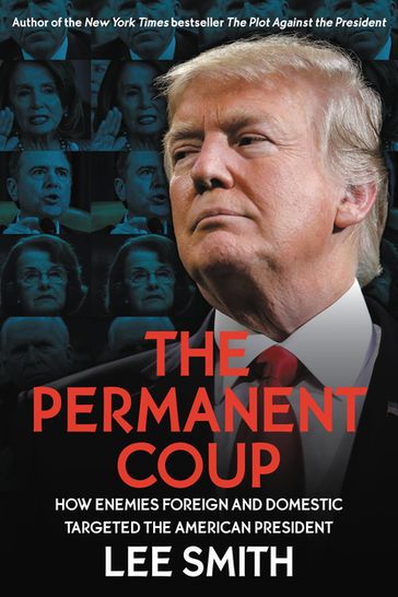 The Permanent Coup - Lee Smith