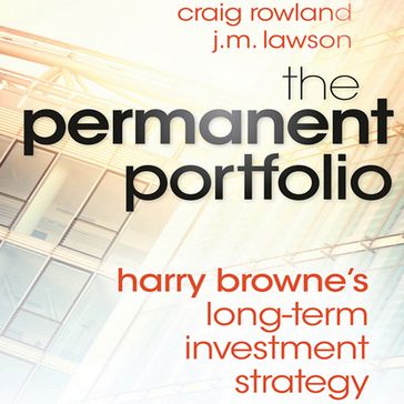 The Permanent Portfolio - J. M. Lawson - Craig Rowland