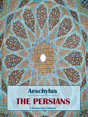 The Persians - Aeschylus