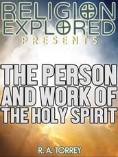 The Person and Work of The Holy Spirit