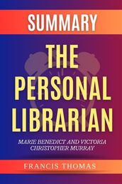 The Personal Librarian by Marie Benedict And Victoria Christopher Murray