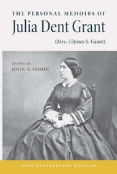The Personal Memoirs of Julia Dent Grant
