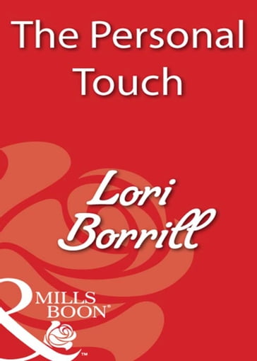 The Personal Touch (Mills & Boon Blaze) - Lori Borrill