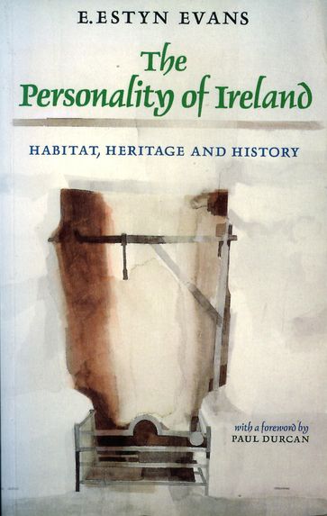 The Personality of Ireland - E. Estyn Evans