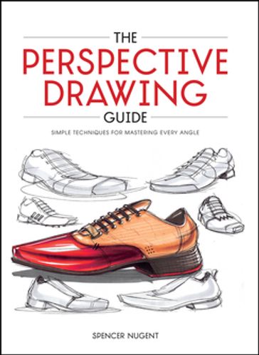 The Perspective Drawing Guide - Spencer Nugent