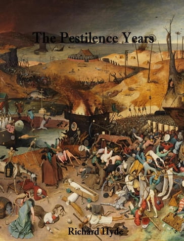 The Pestilence Years - Richard Hyde