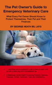 The Pet Owner s Guide to Emergency Veterinary Care