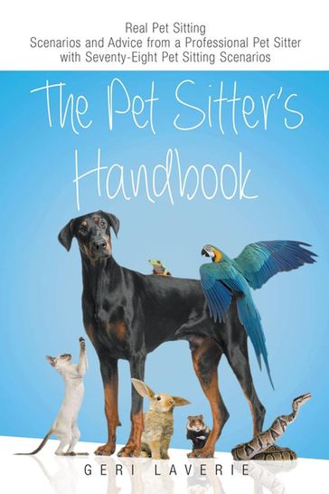 The Pet Sitter's Handbook - Geri Laverie