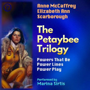 The Petaybee Trilogy - Anne McCaffrey - Elizabeth Ann Scarborough