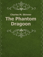 The Phantom Dragoon