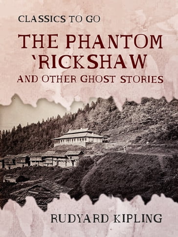 The Phantom 'Rickshaw and Other Ghost Stories - Kipling Rudyard